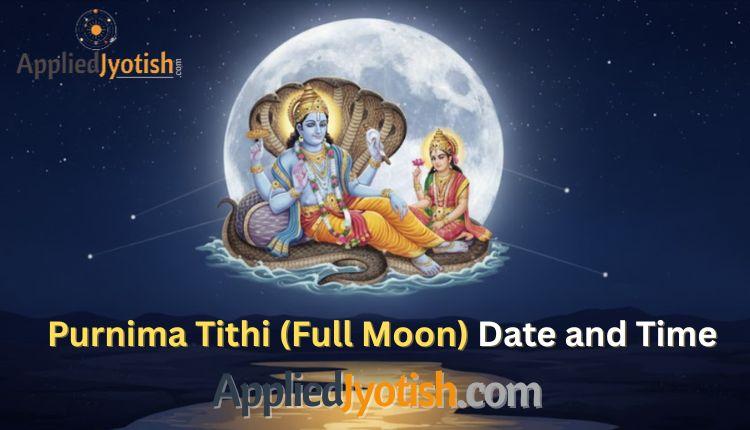 Purnima Tithi Date time Poornima and pournami date
         AppliedJyotish
